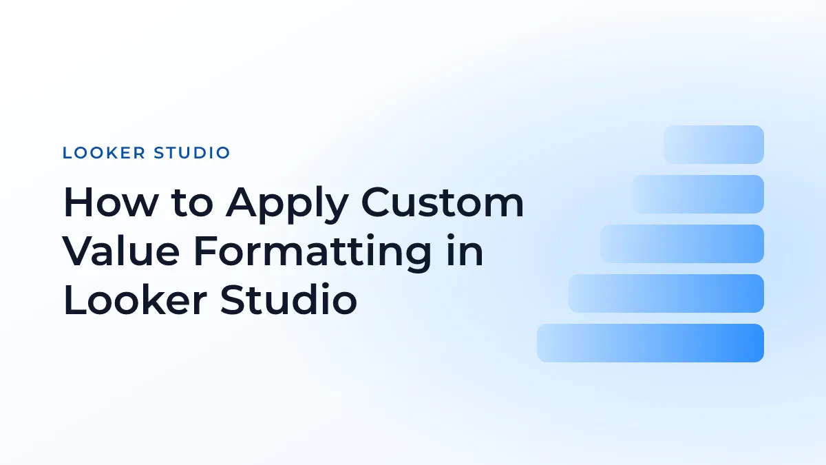 How to Apply Custom Value Formatting in Looker Studio