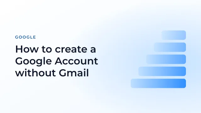 How to create a Google Account without Gmail