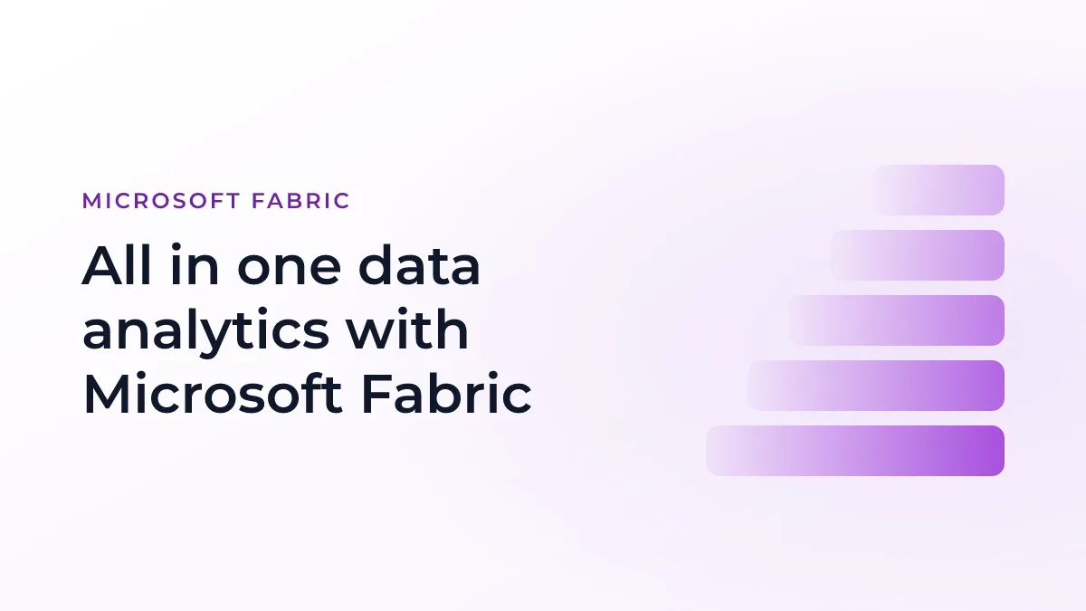 All in one data analytics with Microsoft Fabric