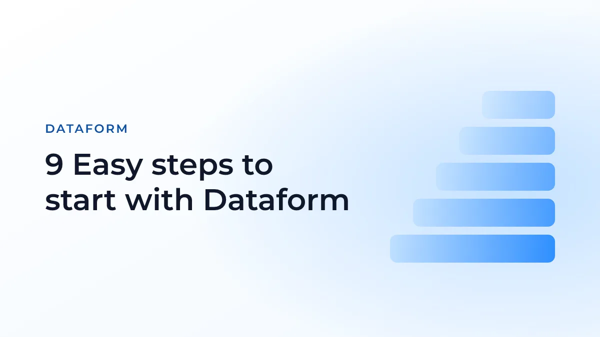 9 Easy steps to start with Dataform